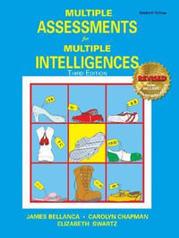 Multiple Assessments for Multiple Intelligences - James A. Bellanca