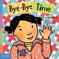 Bye-Bye Time : Toddler Tools Ser. - Elizabeth Verdick