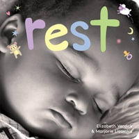 Rest : A Board Book about Bedtime - Elizabeth Verdick