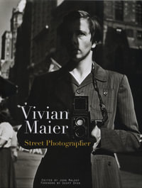 Vivian Maier : Street Photographer - Vivian Maier