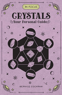 Crystals (In Focus) : Your Personal Guide - Sasha Fenton