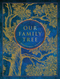 Our Family Tree : A Generational History - Sharon Leslie Morgan