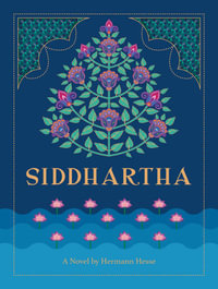 Siddhartha : A Novel by Hermann Hesse - Hermann Hesse