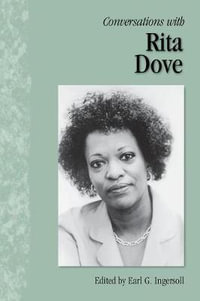 Conversations with Rita Dove : Literary Conversations - Earl G. Ingersoll