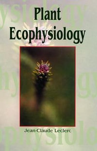 Plant Ecophysiology - Jean-Claude Leclerc