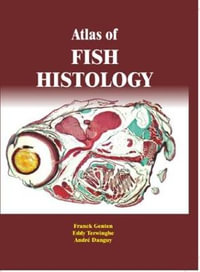 Atlas of Fish Histology - Franck Genten