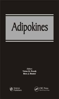 Adipokines : Modern Insights into Disease from Molecules to Man - Victor R. Preedy