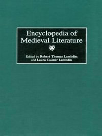 Encyclopedia of Medieval Literature - Laura C. Lambdin