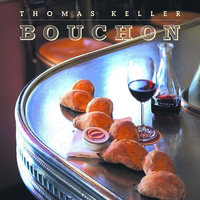 Bouchon : The Thomas Keller Library - Jeffrey Cerciello