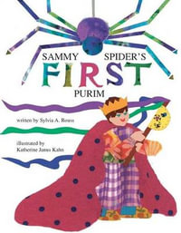 Sammy Spider's First Purim : Sammy Spider - Sylvia A. Rouss