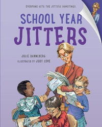 School Year Jitters : The Jitters Series - Julie Danneberg