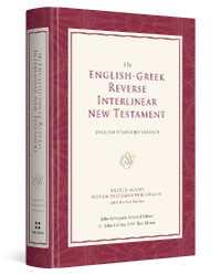 ESV English-Greek Reverse Interlinear New Testament : English Standard Version (Hardcover) - John Schwandt