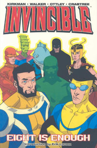 Invincible Volume 2 : Eight Is Enough - Robert Kirkman