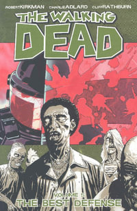 The Best Defense : The Walking Dead : Volume 5 - Robert Kirkman