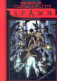 The Best Of Curse Of The Spawn : Spawn - Allen McElroy