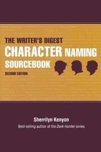 The Writer's Digest Character Naming Sourcebook, 2nd Edition - Sherrilyn Kenyon