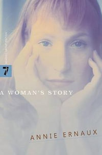 A Woman's Story - Annie Ernaux