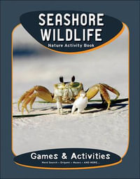 Seashore Wildlife Nature Activity Book : Nature Activity Book - James Kavanagh