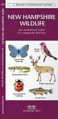 New Hampshire Wildlife : A Folding Pocket Guide to Familiar Species - James Kavanagh