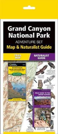 Grand Canyon National Park Adventure Set : Map & Naturalist Guide