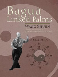 Bagua Linked Palms - Shujin Wang