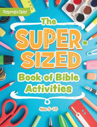 Kidz: The Super-Sized Book of Bible Activities for Ages 5-10 : Super-Sized Books - Rose Publishing