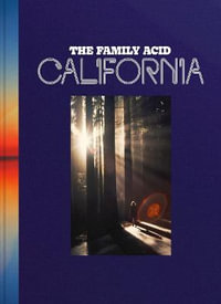 The Family Acid : California - Roger Steffens