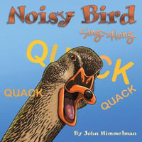 Noisy Bird Sing-Along : Noisy Sing-Along - John Himmelman