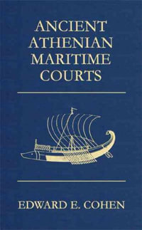 Ancient Athenian Maritime Courts - Edward E. Cohen