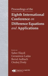 Proceedings of the Eighth International Conference on Difference Equations and Applications - Saber N. Elaydi