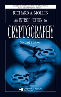 An Introduction to Cryptography : Discrete Mathematics and Its Applications - Richard A. Mollin