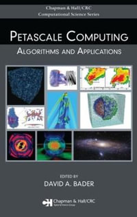 Petascale Computing : Algorithms and Applications - David A. Bader