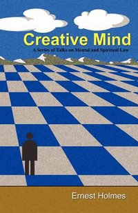 Creative Mind - Ernest Holmes