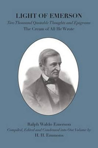 Light of Emerson : The Cream of All He Wrote - Ralph Waldo Emerson