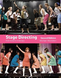 Stage Directing : A Director's Itinerary - Michael Wainstein