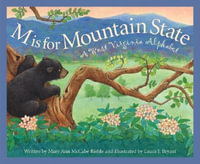 M Is for Mountain State : A Wes - Mary Ann McCabe Riehle