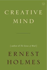 Creative Mind - Ernest Holmes