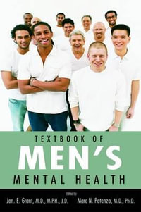 Textbook of Men's Mental Health - Jon E. Grant