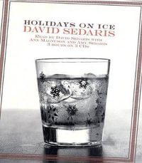 Holidays on Ice - David Sedaris