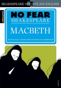Macbeth : No Fear Shakespeare - William Shakespeare