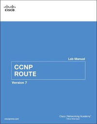 CCNP ROUTE Lab Manual : Lab Companion - Cisco Networking Academy