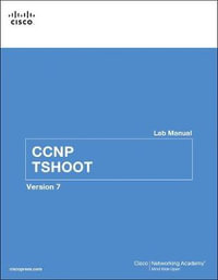 CCNP TSHOOT Lab Manual : Lab Companion - Cisco Networking Academy