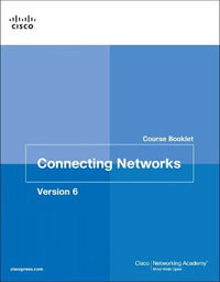 Connecting Networks v6 Course Booklet : Course Booklets - Cisco Networking Academy