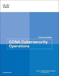 CCNA Cybersecurity Operations Course Booklet : Course Booklets - Cisco Networking Academy