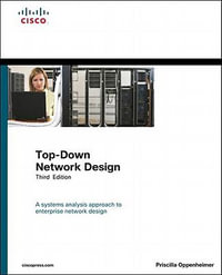 Top-Down Network Design : TOP-DOWN NET DES _c3 - Priscilla Oppenheimer