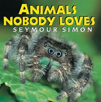 Animals Nobody Loves - Simon Seymour