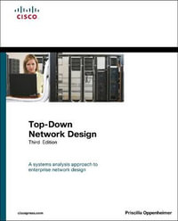 Top-Down Network Design : 3rd edition - Priscilla Oppenheimer