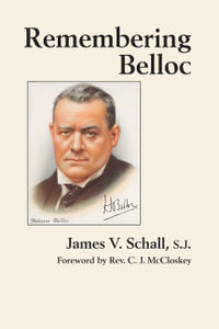 Remembering Belloc - James V. Schall