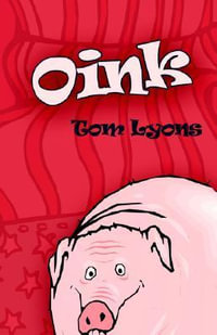 Oink - Tom Lyons