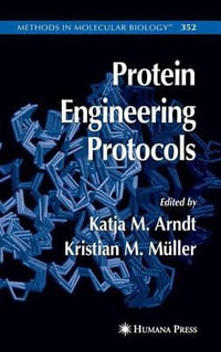 Protein Engineering Protocols : Methods in Molecular Biology - Kristian Mueller